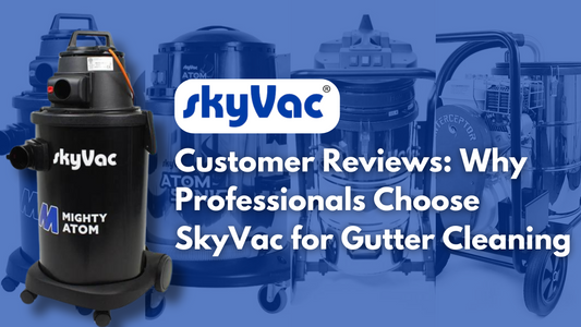 Customer Reviews: Why Professionals Choose SkyVac for Gutter Cleaning | Blog Banner Feature Image