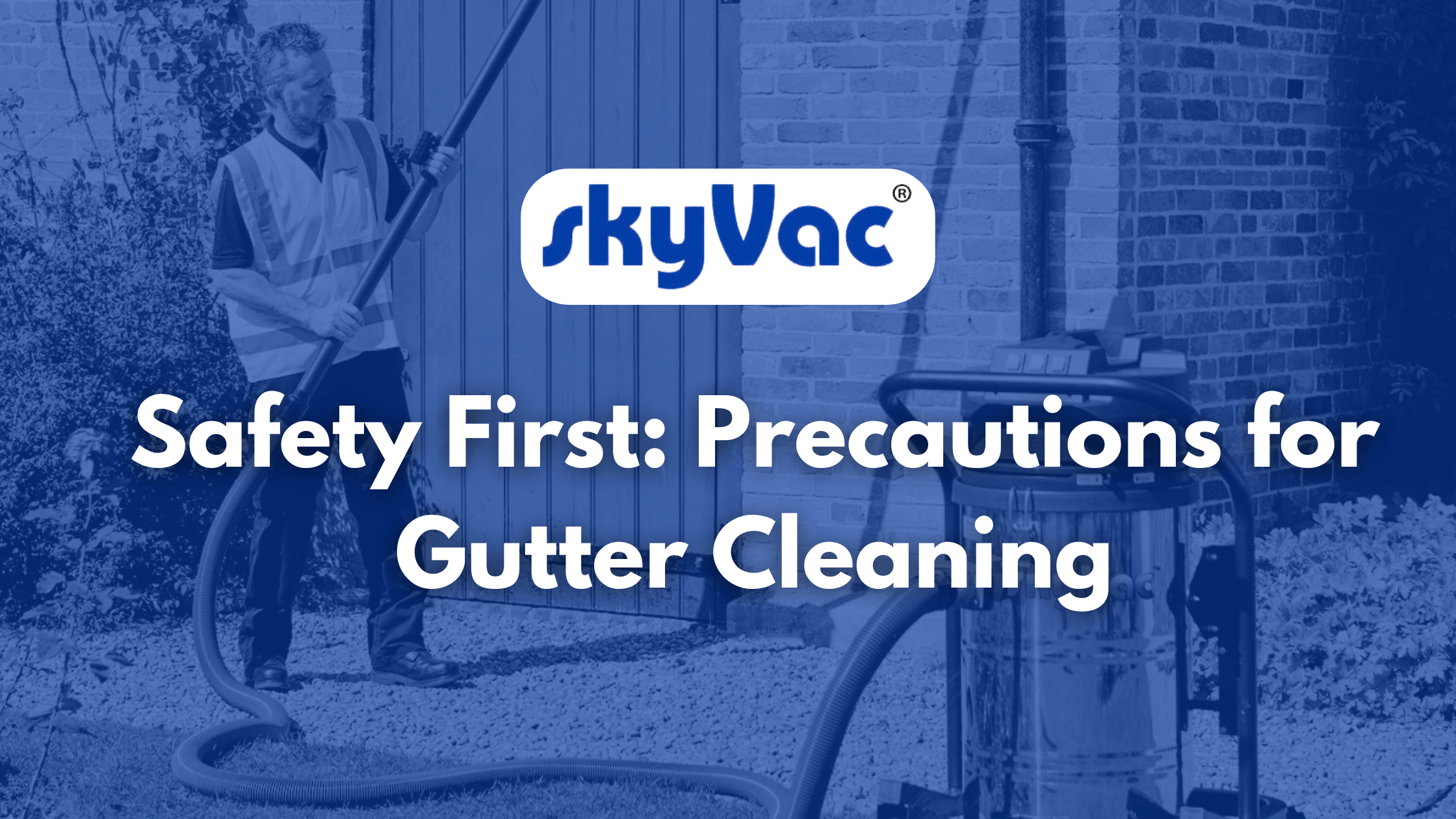 Safety First SkyVac Blog