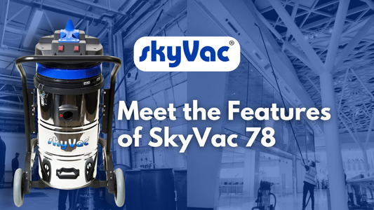 Features of SkyVac 78 Blog Banner Feature Image