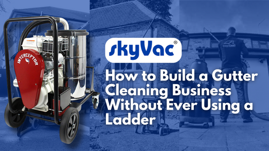 How to Build a Gutter Cleaning Business Without Ever Using a Ladder | Blog Banner Feature Image