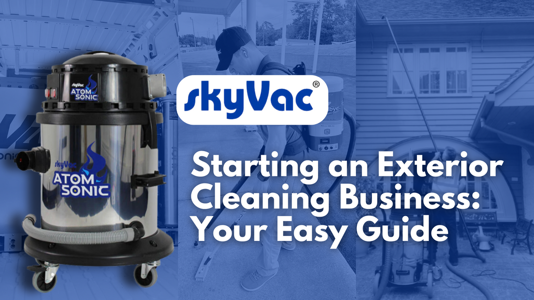 Starting an Exterior Cleaning Business: Your Easy Guide | Essential Tips and Services Blog Banner Feature Image