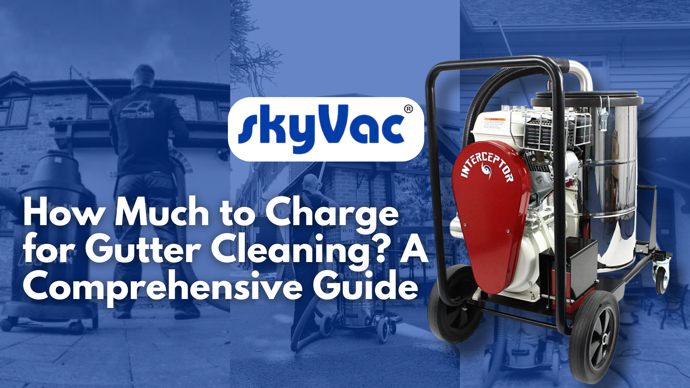 How Much to Charge for Gutter Cleaning? A Comprehensive Guide | Gutter Cleaning Business Blog Banner Feature Image