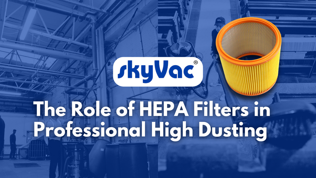 The Role of HEPA Filters in Professional High Dusting | Blog Banner Feature Image