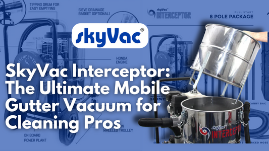 The Power of the SkyVac Interceptor: A Mobile Gutter Vacuum for Cleaning Professionals