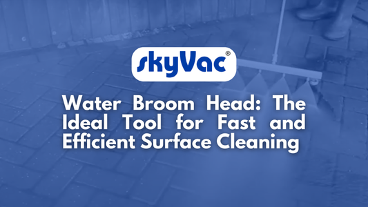 Water Broom Head: The  Ideal Tool for Fast and Efficient Surface Cleaning | Blog Banner Feature Image